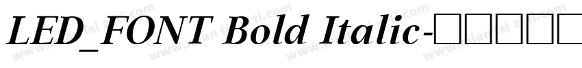 LED_FONT Bold Italic字体转换